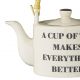 Czajniczek A CUP O TEA MAKES EVERYTHING BETTER z serii CATHRINE